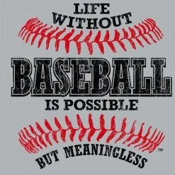Prostock Athletic Supply Ltd Life Without Baseball T-Shirt